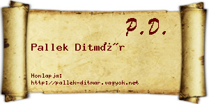 Pallek Ditmár névjegykártya